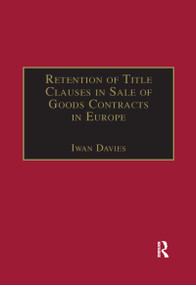 Retention of Title Clauses in Sale of Goods Contracts in Europe - 9780367605056 by Iwan Davies, 9780367605056