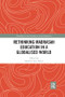 Rethinking Madrasah Education in a Globalised World - 9780367201623 by Mukhlis Abu Bakar, 9780367201623