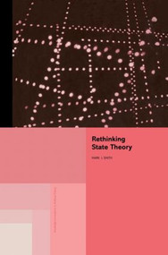 Rethinking State Theory - 9780415864251 by Mark J Smith, Mark J. Smith, 9780415864251