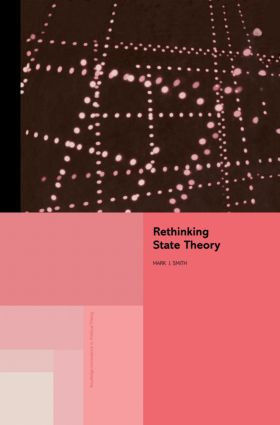 Rethinking State Theory - 9780415864251 by Mark J Smith, Mark J. Smith, 9780415864251