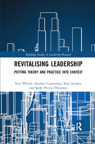 Revitalising Leadership (Putting Theory and Practice into Context) - 9780367872649 by Suze Wilson, Stephen Cummings, Brad Jackson, Sarah Proctor-Thomson, 9780367872649