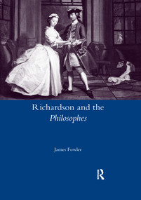 Richardson and the Philosophes - 9780367601539 by James Fowler, 9780367601539