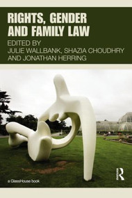 Rights, Gender and Family Law - 9780415589581 by Julie Wallbank, Shazia Choudhry, Jonathan Herring, 9780415589581