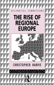 The Rise of Regional Europe - 9780415095235 by Christopher Harvie, 9780415095235
