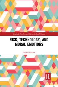 Risk, Technology, and Moral Emotions - 9780367594541 by Sabine Roeser, 9780367594541
