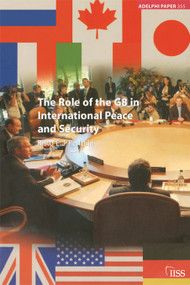 The Role of the G8 in International Peace and Security by Risto Penttilä, 9780198528913