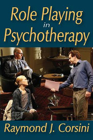 Role Playing in Psychotherapy - 9780202363936 by Raymond Corsini, 9780202363936