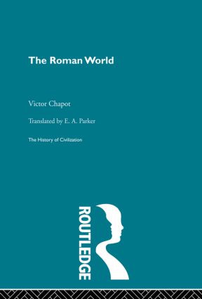 The Roman World by V. Chapot, 9780415850438