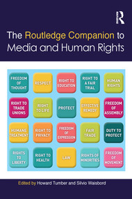 The Routledge Companion to Media and Human Rights by Howard Tumber, Silvio Waisbord, 9780367581220