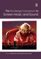 The Routledge Companion to Screen Music and Sound by Miguel Mera, Ronald Sadoff, Ben Winters, 9780367871192