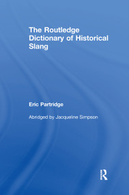 The Routledge Dictionary of Historical Slang by Eric Partridge, 9780367605308