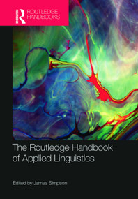 The Routledge Handbook of Applied Linguistics by James Simpson, 9780415658157