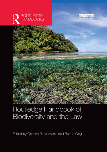 Routledge Handbook of Biodiversity and the Law by Charles R. McManis, Burton Ong, 9780367505240