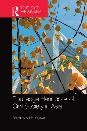 Routledge Handbook of Civil Society in Asia by Akihiro Ogawa, 9780367581107