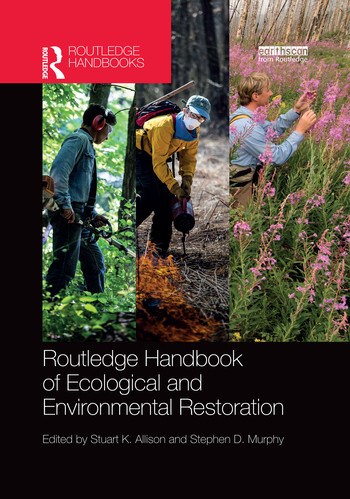 Routledge Handbook of Ecological and Environmental Restoration by Stuart K. Allison, Stephen D. Murphy, 9780367352400