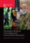 Routledge Handbook of Ecological and Environmental Restoration by Stuart K. Allison, Stephen D. Murphy, 9780367352400
