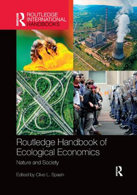 Routledge Handbook of Ecological Economics (Nature and Society) by Clive L. Spash, 9780367031145