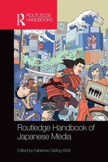 Routledge Handbook of Japanese Media by Fabienne Darling-Wolf, 9780367580889