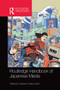 Routledge Handbook of Japanese Media by Fabienne Darling-Wolf, 9780367580889