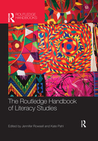 The Routledge Handbook of Literacy Studies by Jennifer Rowsell, Kate Pahl, 9780367501723