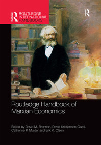 Routledge Handbook of Marxian Economics by David M. Brennan, David Kristjanson-Gural, Catherine P. Mulder, Erik K. Olsen, 9780367321765