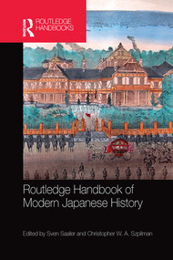 Routledge Handbook of Modern Japanese History by Sven Saaler, Christopher W. A. Szpilman, 9780367581053