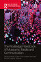 The Routledge Handbook of Museums, Media and Communication by Kirsten Drotner, Vince Dziekan, Ross Parry, Kim Christian Schrøder, 9780367580438