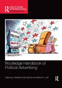 Routledge Handbook of Political Advertising by Christina Holtz-Bacha, Marion R. Just, 9780367872670