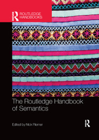 The Routledge Handbook of Semantics by Nick Riemer, 9780367867591