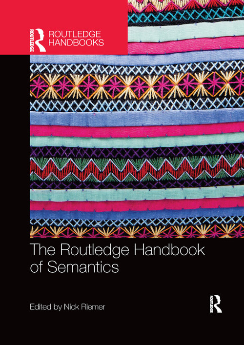 The Routledge Handbook of Semantics by Nick Riemer, 9780367867591