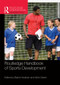 Routledge Handbook of Sports Development by Barrie Houlihan, Mick Green, 9780415479950