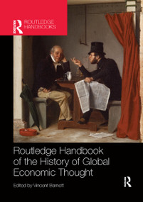 Routledge Handbook of the History of Global Economic Thought by Vincent Barnett, 9780367866921