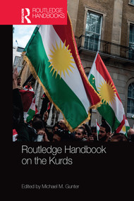 Routledge Handbook on the Kurds by Michael Gunter, 9780367580582