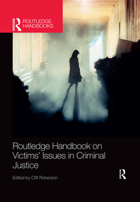 Routledge Handbook on Victims' Issues in Criminal Justice by Cliff Roberson, 9780367204914