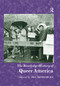 The Routledge History of Queer America by Don Romesburg, 9780367222796