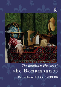 The Routledge History of the Renaissance by William Caferro, 9780367872861