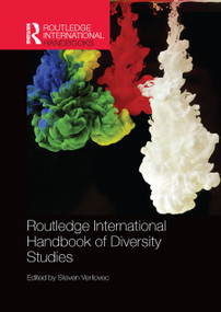 Routledge International Handbook of Diversity Studies by Steven Vertovec, 9780367867904