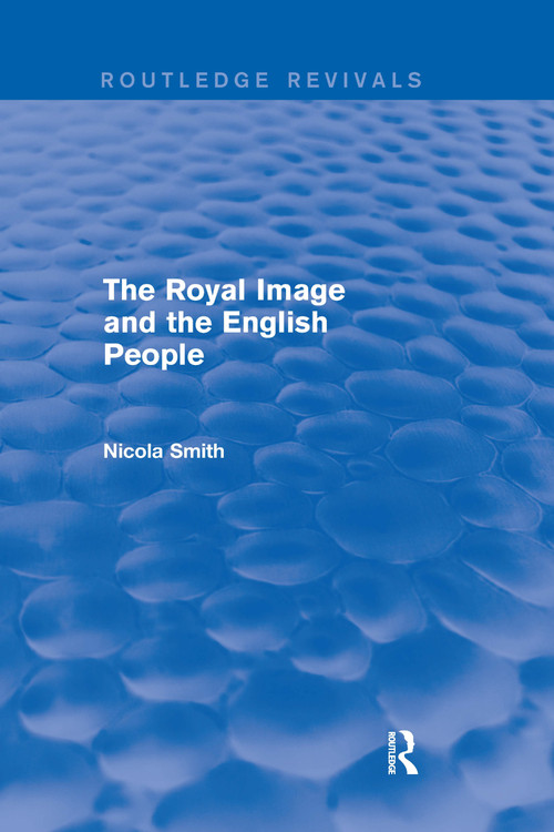 The Royal Image and the English People - 9780367249533 by Nicola Smith, 9780367249533