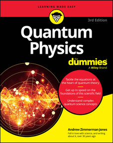 Quantum Physics For Dummies - 9781394225507 by Andrew Zimmerman Jones, 9781394225507