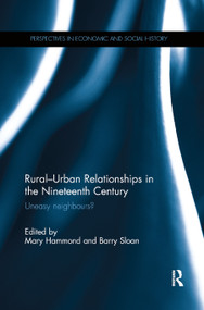 Rural-Urban Relationships in the Nineteenth Century (Uneasy neighbours?) - 9780367876036 by Mary Hammond, Barry Sloan, 9780367876036