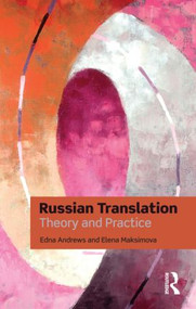 Russian Translation (Theory and Practice) - 9780415473477 by Edna Andrews, Elena Maksimova, 9780415473477