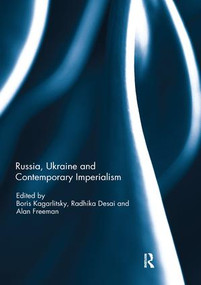 Russia, Ukraine and Contemporary Imperialism - 9780367231088 by Boris Kagarlitsky, Radhika Desai, Alan Freeman, 9780367231088