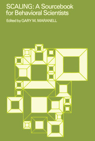 Scaling (A Sourcebook for Behavioral Scientists) - 9780202361758 by Gary Maranell, 9780202361758