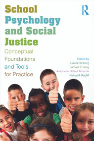 School Psychology and Social Justice (Conceptual Foundations and Tools for Practice) - 9780415660419 by David Shriberg, Samuel Y. Song, Antoinette Halsell Miranda, Kisha Radliff, 9780415660419