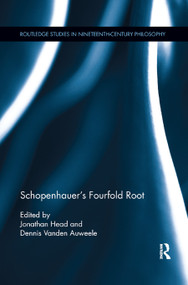 Schopenhauer's Fourfold Root - 9780367876890 by Jonathan Head, Dennis Vanden Auweele, 9780367876890