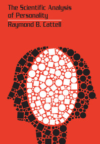 The Scientific Analysis of Personality - 9780202309156 by J. Peter Rothe, 9780202309156