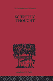 Scientific Thought (A Philosophical Analysis of some of its fundamental concepts) by C.D. Broad, 9780415614139