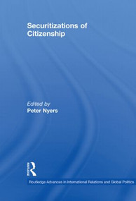 Securitizations of Citizenship - 9780415850513 by Peter Nyers, 9780415850513
