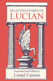 Selected Satires of Lucian - 9780202361925 by Lionel Casson, 9780202361925