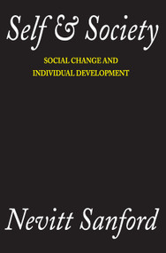 Self and Society (Social Change and Individual Development) - 9780202308890 by Nevitt Sanford, 9780202308890
